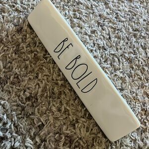 Rae Dunn Desk/Counter sign BE BOLD